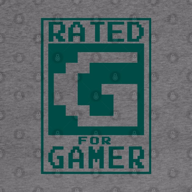 GAMING - RATED G FOR GAMER by Tshirt Samurai